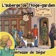 L'Auberge de l'Ange Gardien - Comtesse de Ségur (CD)