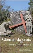 Chemin de Croix - Père Jean-François Thomas