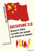 Dictature 2.0 - Quand la Chine surveille son peuple
