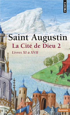 Saint Augustin - La cité de Dieu (Vol. 2)