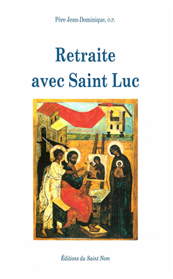 Retraite avec saint Luc