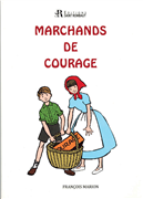 Marchands de courage