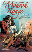 Le Serment - Le Mouron Rouge (Tome 2)