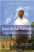 Jean de La Varende, écrivain de l'honneur et de la fidélité (Biographie)