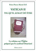 Le vrai visage de l'Eglise - Les schémas du concile Vatican I