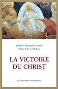 La Victoire du Christ - Dom Anschaire Vonier