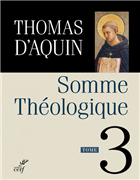 Somme Théologique - Thomas d'Aquin (Tome 3)