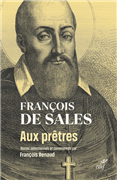 François de Sales - Aux prêtres