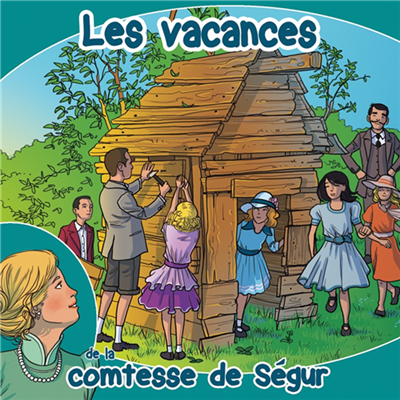 Les vacances - Comtesse de Ségur (CD)