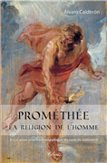 Prométhée : La religion de l'homme