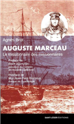 Auguste Marceau, le missionnaire des missionnaires