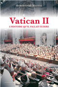 Vatican II - L'histoire qu'il fallait écrire