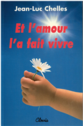 Et l'amour l'a fait vivre