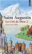 Saint Augustin - La cité de Dieu (Vol. 2)