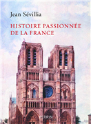 Histoire passionnée de la France