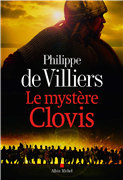 Le mystère Clovis - Philippe de Villiers